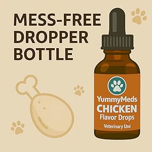 YummyMeds Chicken Flavor Drops – Veterinary Medicine Taste Enhancer for Pets – 1 fl oz (30 mL)