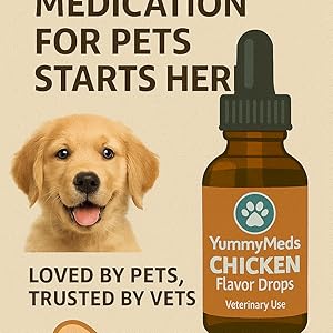 YummyMeds Chicken Flavor Drops – Veterinary Medicine Taste Enhancer for Pets – 1 fl oz (30 mL)